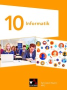 Cover-Bild zum Titel 'Informatik 10 NTG Schülerband Gymnasium Bayern' von 'Ulrich Schneider, Julia Reitberger, Verena Haller, Thomas Rau, Peter Mahns'