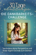 Cover-Bild zum Titel 'Die Dankbarkeits-Challenge' von 'Lina Lang'