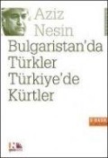 Cover-Bild zum Titel 'Bulgaristanda Türkler Türkiyede Kürtler' von 'Aziz Nesin'