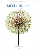 Cover-Bild zum Titel 'Natürlich Blumen. (Wandkalender 2026 DIN A3 hoch), CALVENDO Monatskalender' von 'Nailia Schwarz'
