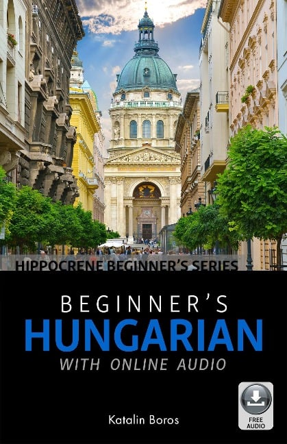 Beginner's Hungarian with Online Audio - Katalin Boros