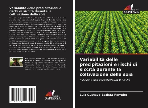 Variabilità delle precipitazioni e rischi di siccità durante la coltivazione della soia - Luiz Gustavo Batista Ferreira