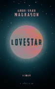 Cover-Bild zum Titel 'LoveStar' von 'Andri Snaer Magnason'