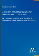 Cover-Bild zum Titel 'Leitlinie (EU) 2025/333 der Europäischen Zentralbank vom 31. Januar 2025' von 'Europäische Zentralbank'