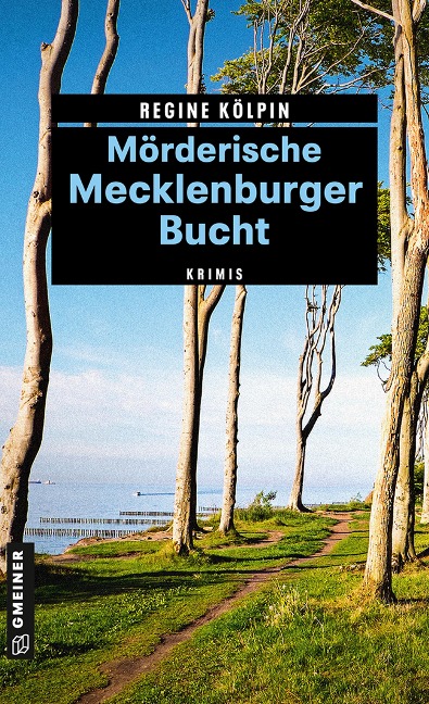 Mörderische Mecklenburger Bucht - Regine Kölpin