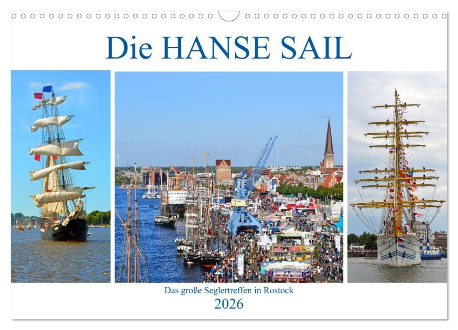 Die HANSE SAIL Das große Seglertreffen in Rostock (Wandkalender 2026 DIN A3 quer), CALVENDO Monatskalender - Ulrich Senff