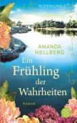 Cover-Bild zum Titel 'Rosenlund - Ein Frühling der Wahrheiten' von 'Amanda Hellberg'
