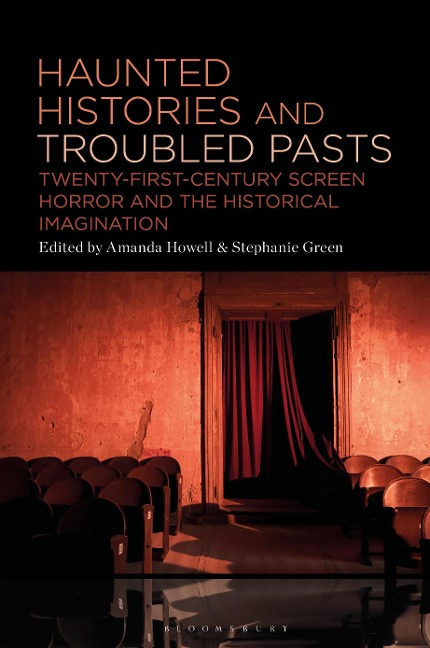 Haunted Histories and Troubled Pasts - 