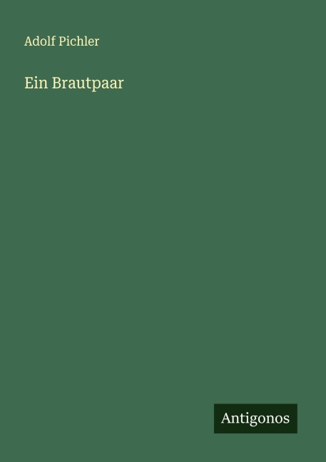 Ein Brautpaar - Adolf Pichler