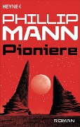Cover-Bild zum Titel 'Pioniere -' von 'Phillip Mann'
