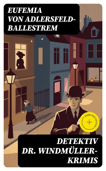 Detektiv Dr. Windmüller-Krimis - Eufemia Von Adlersfeld-Ballestrem