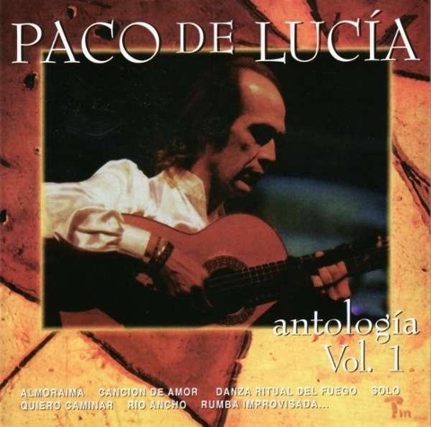Antologia Vol.1 - Paco De Lucia