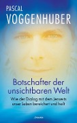 Cover-Bild zum Titel 'Botschafter der unsichtbaren Welt' von 'Pascal Voggenhuber'