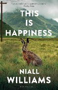 Cover-Bild zum Titel 'This Is Happiness' von 'Niall Williams'