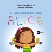 O parzinho de meias da Alice - Josiane Cristina Bragança