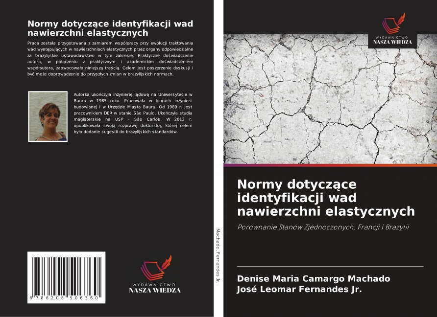 Normy dotycz¿ce identyfikacji wad nawierzchni elastycznych - Denise Maria Camargo Machado, José Leomar Fernandes Jr.
