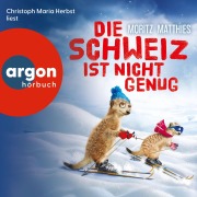 Cover-Bild zum Titel 'Die Schweiz ist nicht genug - Ein Erdmännchen-Krimi' von 'Moritz Matthies'