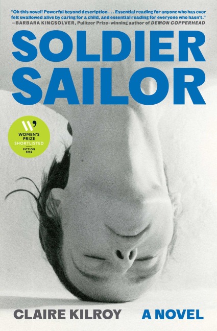 Soldier Sailor - Claire Kilroy