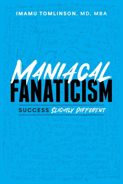 Maniacal Fanaticism - Imamu Tomlinson