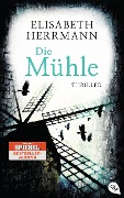 Cover-Bild zum Titel 'Die Mühle' von 'Elisabeth Herrmann'