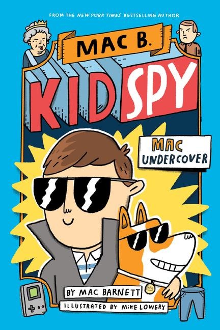 Mac Undercover (Mac B., Kid Spy #1) - Mac Barnett