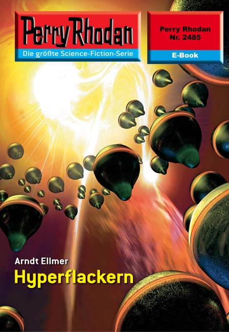 Perry Rhodan 2485: Hyperflackern - Arndt Ellmer