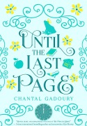 Cover-Bild zum Titel 'Until the Last Page' von 'Chantal Gadoury'