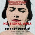 Cover-Bild zum Titel 'No-Signal Area' von 'Robert Perisic, Alex Hoyt'