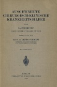 Cover-Bild zum Titel 'Ausgewählte Chirurgisch-Klinische Krankheitsbilder' von 'Georg Schmidt'