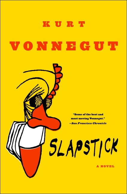 Slapstick or Lonesome No More! - Kurt Vonnegut