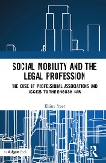 Cover-Bild zum Titel 'Social Mobility and the Legal Profession' von 'Elaine Freer'
