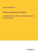 Cover-Bild zum Titel 'Théorie mécanique de la chaleur' von 'Gustave Adolphe Hirn'