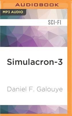 Simulacron-3 - Daniel F Galouye