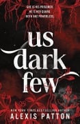 Cover-Bild zum Titel 'Us Dark Few' von 'Alexis Patton'