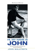 Cover-Bild zum Titel 'Hi, My Name Is John' von 'John Malatesta'