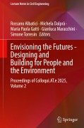 Cover-Bild zum Titel 'Envisioning the Futures - Designing and Building for People and the Environment' von ''