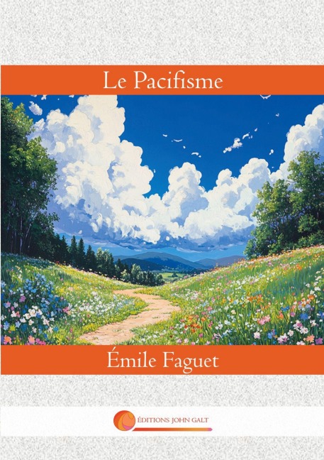 Le Pacifisme - Émile Faguet