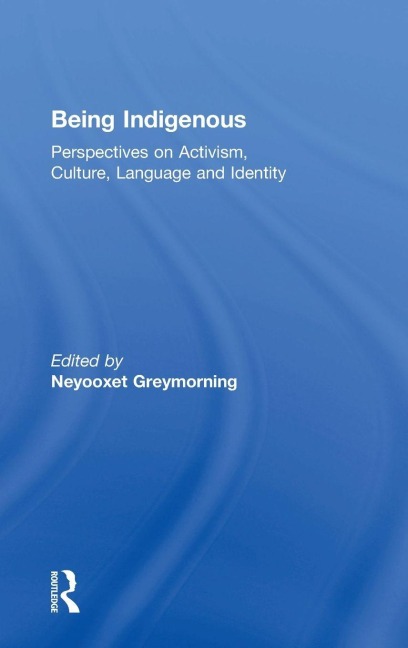 Being Indigenous - 