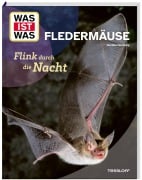 Cover-Bild zum Titel 'WAS IST WAS Fledermäuse. Flink durch die Nacht' von 'Daniela Herzberg'