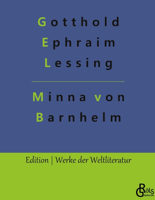 Minna von Barnhelm - Gotthold Ephraim Lessing