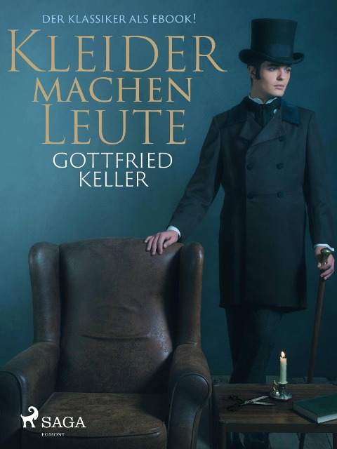 Kleider machen Leute - Der Klassiker als eBook! - Gottfried Keller
