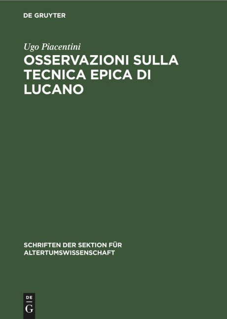 Osservazioni sulla tecnica epica di Lucano - Ugo Piacentini