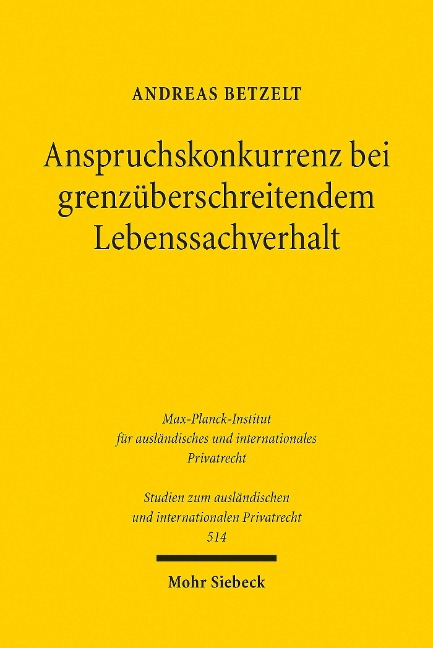 Anspruchskonkurrenz bei grenzüberschreitendem Lebenssachverhalt - Andreas Betzelt