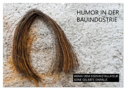 Humor in der Bauindustrie (Wandkalender 2026 DIN A2 quer), CALVENDO Monatskalender - Peter Molnar