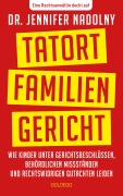 Cover-Bild zum Titel 'Tatort Familiengericht' von 'Jennifer Nadolny'