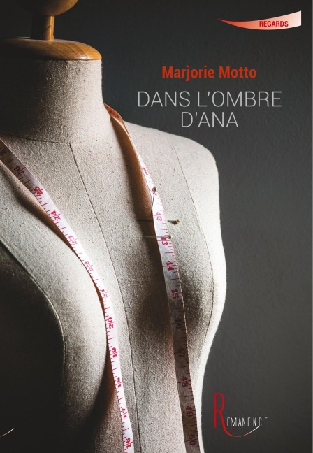Dans l'ombre d'Ana - Marjorie Motto