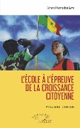 Cover-Bild zum Titel 'L'école à l'épreuve de la croissance citoyenne' von 'Gaye'