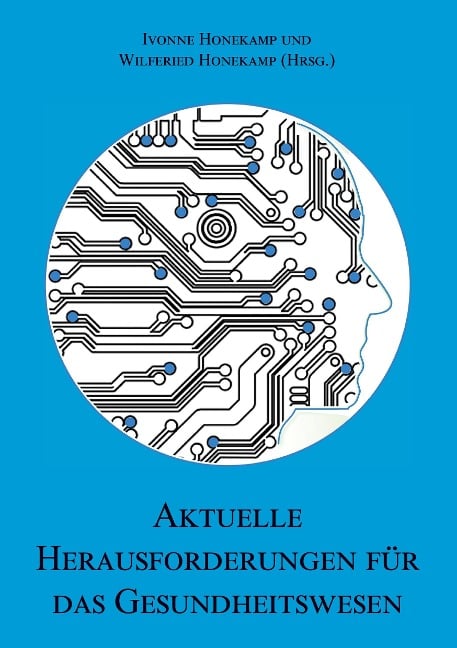 Aktuelle Herausforderungen für das Gesundheitswesen (mit Ivonne Honekamp) - Wilfried Honekamp