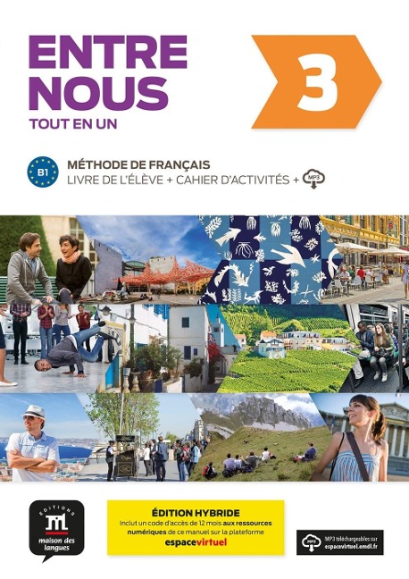 Entre nous 3 (B1) Édition hybride - Tout en un - 