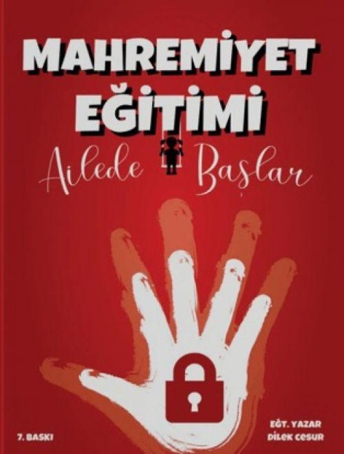Mahremiyet Egitimi Ailede Baslar - Dilek Cesur
